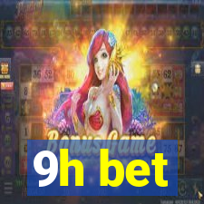 9h bet